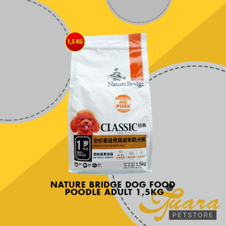Nature Bridge Poodle Adult Makanan Anjing Dewasa Dog Food Dry 1.5 KG